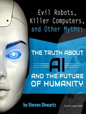 cover image of Evil Robots, Killer Computers, and Other Myths